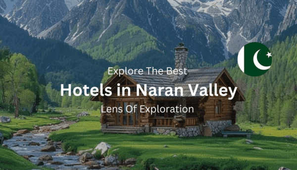 Hotels in Naran Valley