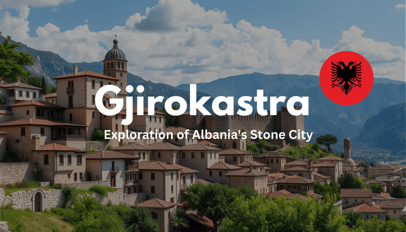 gjirokaster Albania